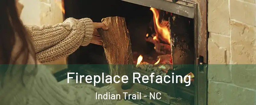  Fireplace Refacing Indian Trail - NC