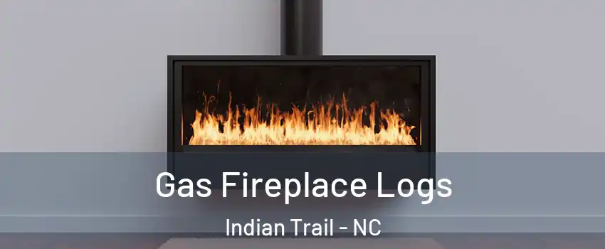  Gas Fireplace Logs Indian Trail - NC