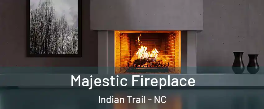  Majestic Fireplace Indian Trail - NC
